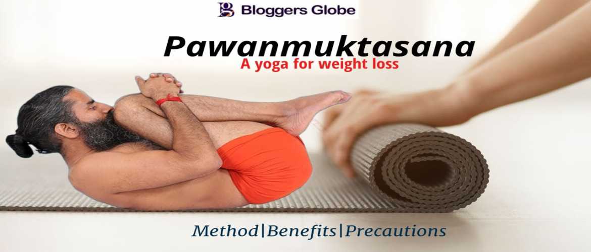 Pawanmuktasana: Method, Benefits, and Precautions | A Yoga for Weight Loss