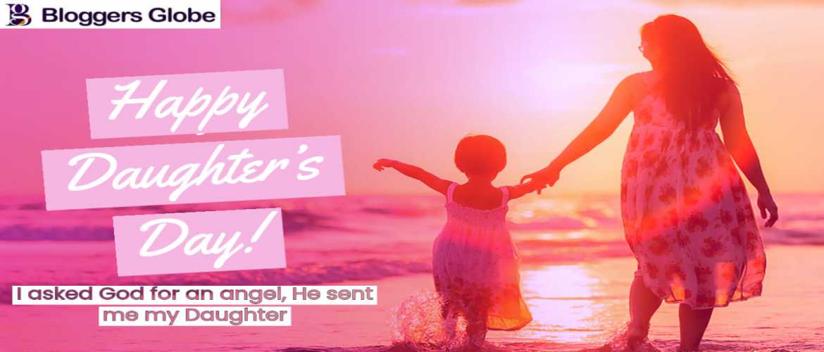 Happy Daughters' Day: thing you must know | History, Importance & How to Celebrate