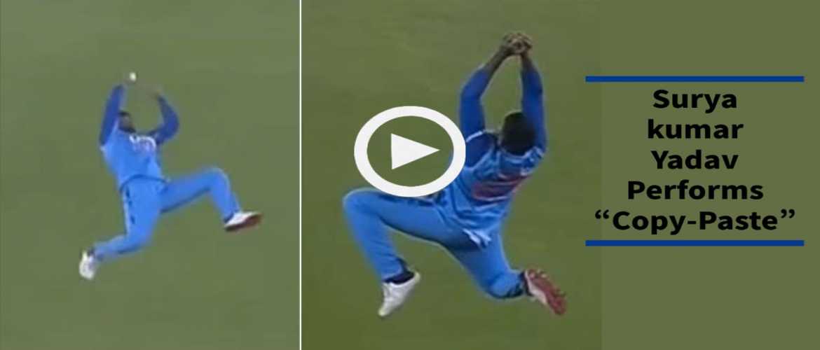 Catch Copy Paste: Sharp Surya takes 2 flying stunning catches