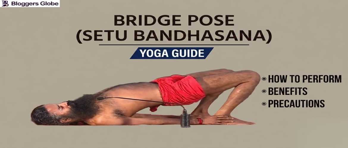 Setubandhasana | Steps And Benefits of Bridge Pose