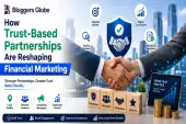 How Trust-Based Partnerships Are Reshaping Financial Marketing