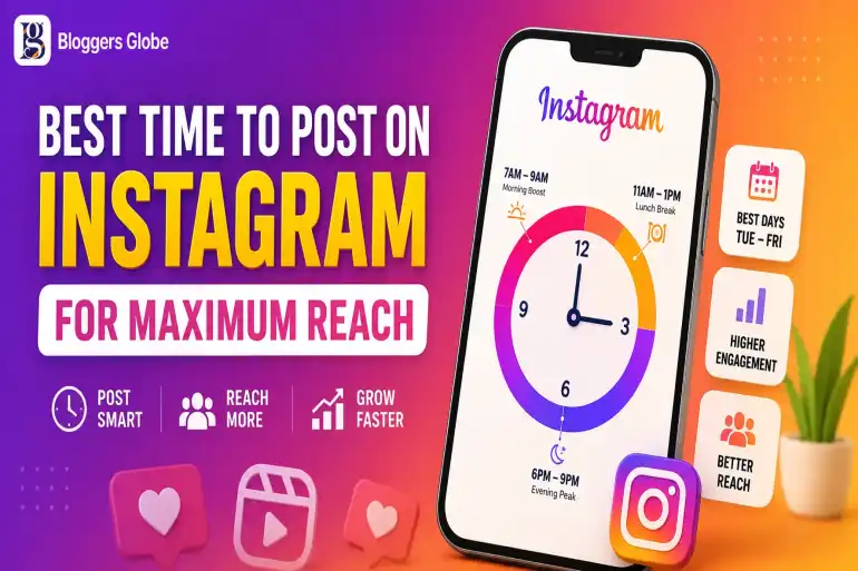 Best Time to Post on Instagram for Maximum Reach in 2026